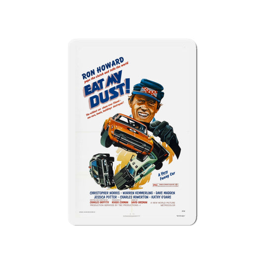 EAT MY DUST 1976 Movie Poster - Die-Cut Magnet-6 × 6"-The Sticker Space