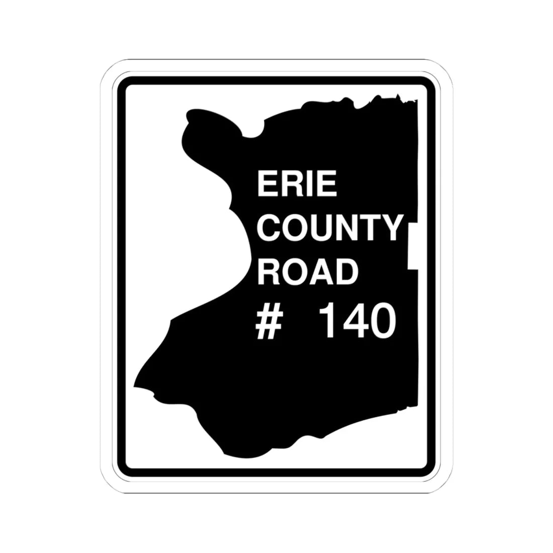 Erie County 140 NY (New York) (Road Sign) STICKER Vinyl Kiss-Cut Decal 4 Inch White - The Sticker Space