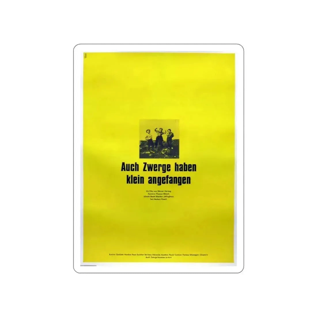 EVEN DWARFS STARTED SMALL 1970 Movie Poster STICKER Vinyl Die-Cut Decal 5 Inch - The Sticker Space