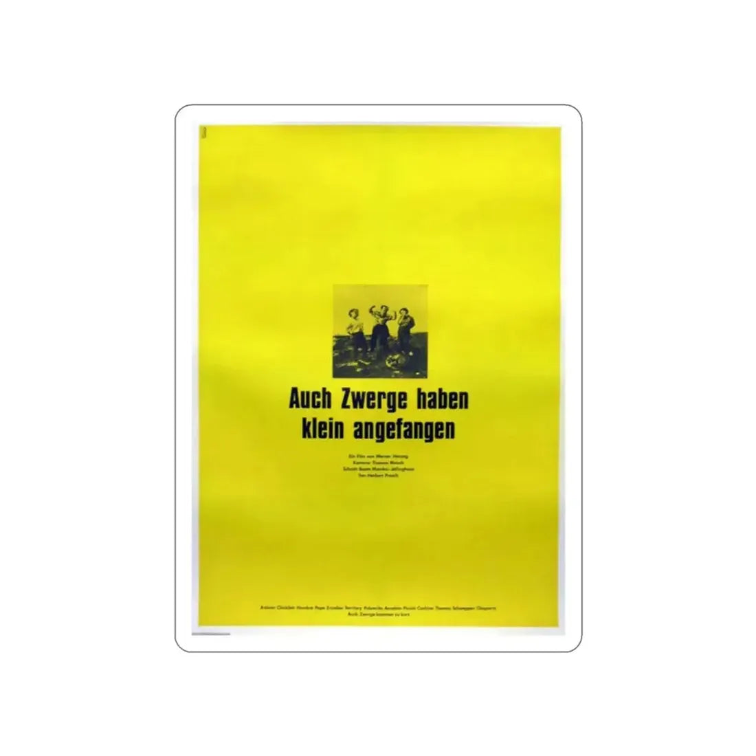 EVEN DWARFS STARTED SMALL 1970 Movie Poster STICKER Vinyl Die-Cut Decal - The Sticker Space