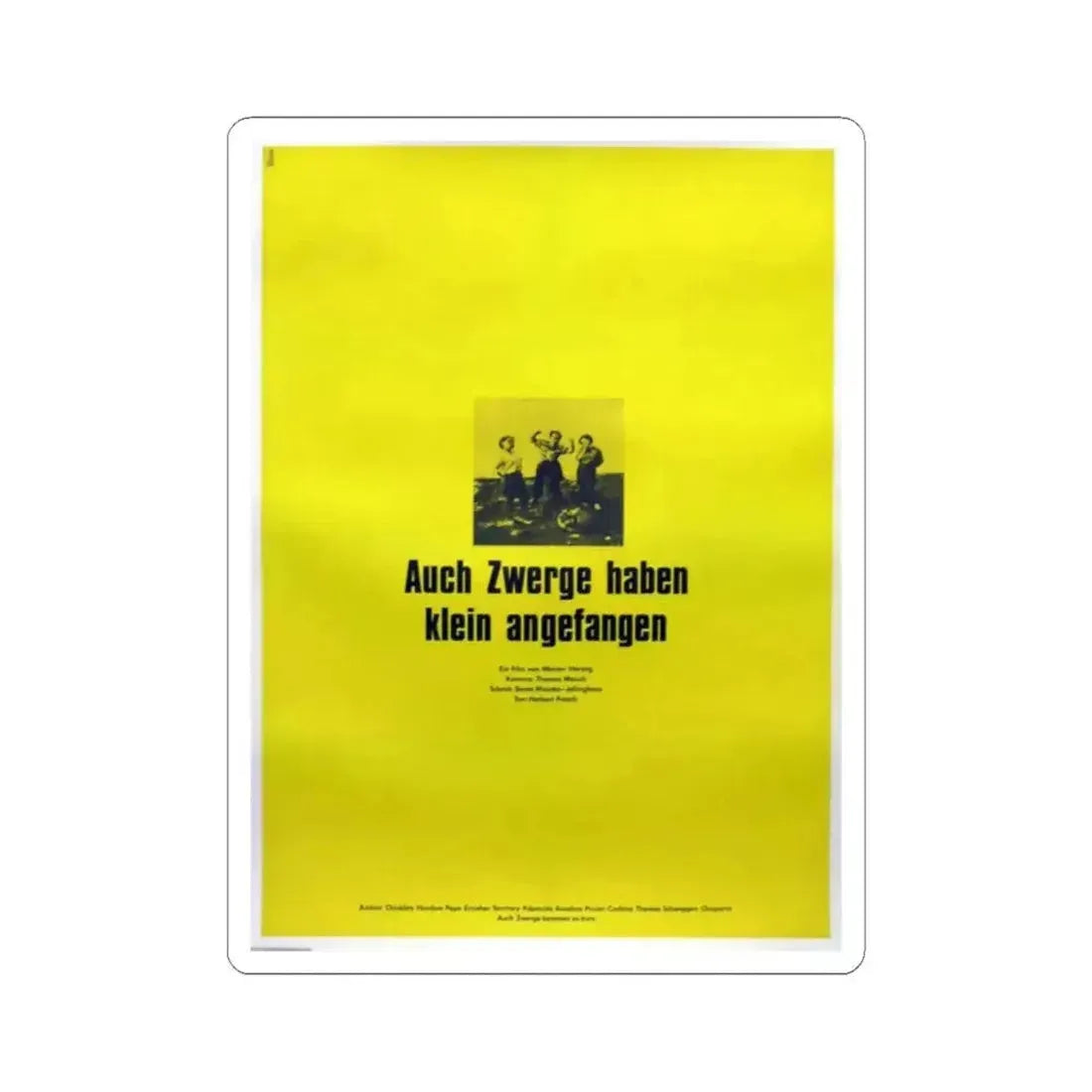 EVEN DWARFS STARTED SMALL 1970 Movie Poster - STICKER Vinyl Kiss-Cut Decal 2 Inch White - The Sticker Space