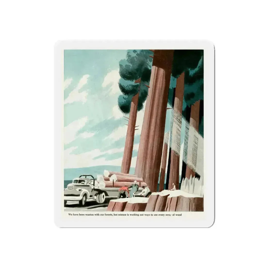 Every Scrap of Wood, 1949 (Magazine Illustration) Refrigerator Magnet 3 Inch Die-Cut - The Sticker Space