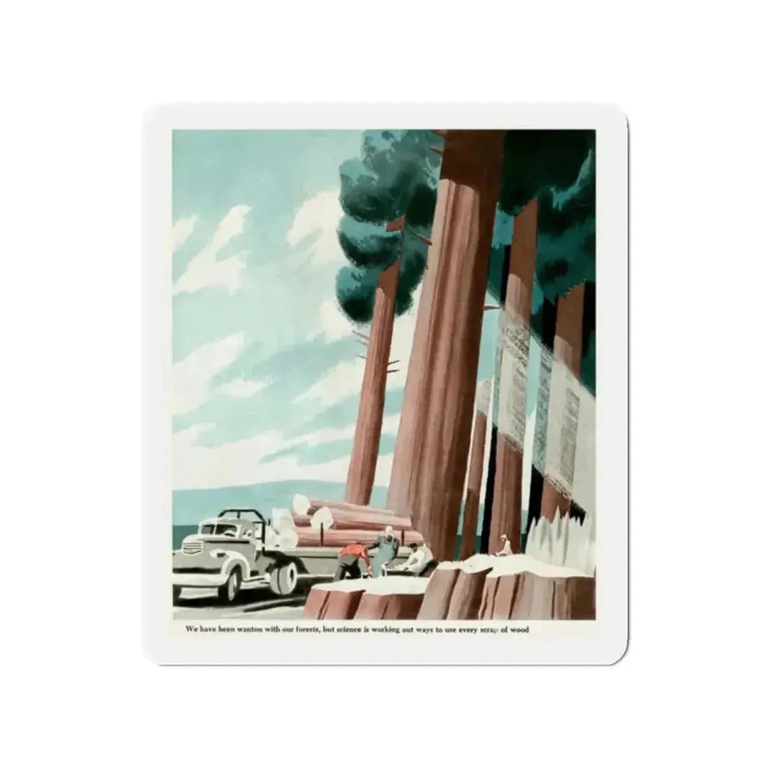 Every Scrap of Wood, 1949 (Magazine Illustration) Refrigerator Magnet - The Sticker Space