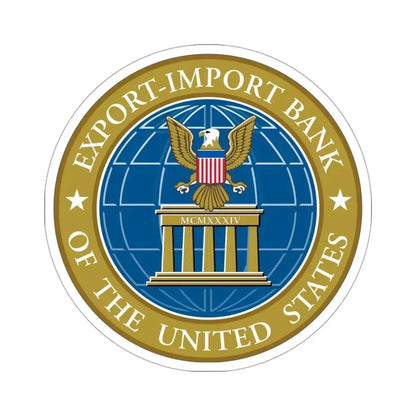 Export Import Bank of the United States STICKER Vinyl Die-Cut Decal 3 Inch - The Sticker Space