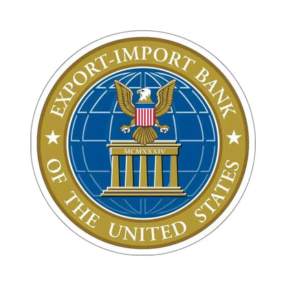 Export Import Bank of the United States - STICKER Vinyl Kiss-Cut Decal 6 Inch White - The Sticker Space