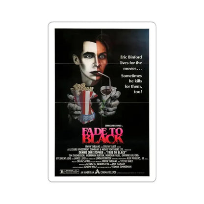 FADE TO BLACK (2) 1980 Movie Poster - STICKER Vinyl Kiss-Cut Decal 6 Inch White - The Sticker Space