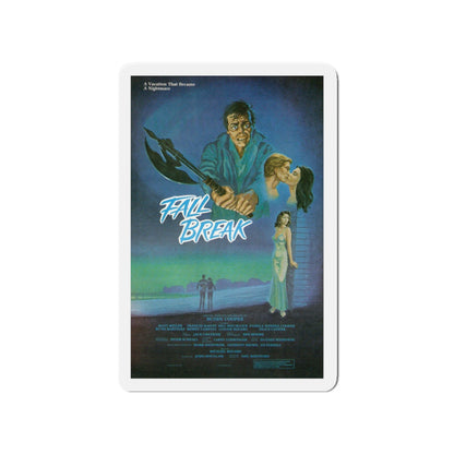 FALL BREAK (THE MUTILATOR) 1984 Movie Poster - Die-Cut Magnet-4" x 4"-The Sticker Space