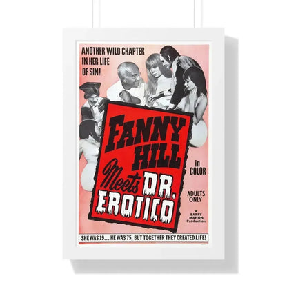 FANNY HILL MEETS DR.EROTICO 1967 - Framed Movie Poster 16″ x 24″ White - The Sticker Space