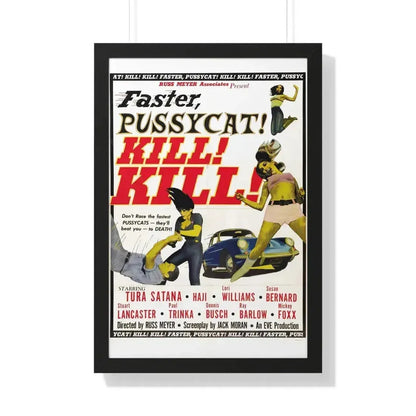 FASTER, PUSSYCAT! KILL! KILL! 1965 - Framed Movie Poster 20" x 30" Black - The Sticker Space