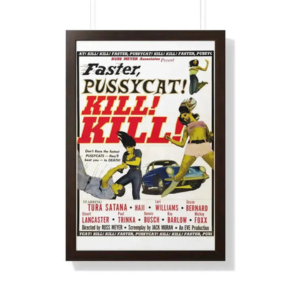 FASTER, PUSSYCAT! KILL! KILL! 1965 - Framed Movie Poster 20" x 30" Walnut - The Sticker Space