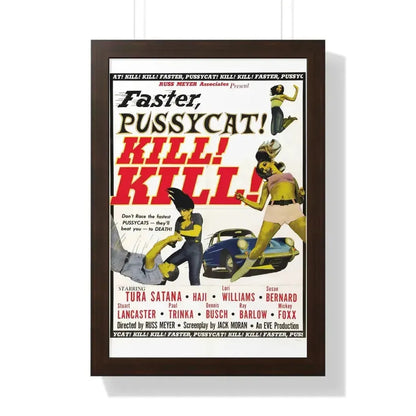 FASTER, PUSSYCAT! KILL! KILL! 1965 - Framed Movie Poster - The Sticker Space