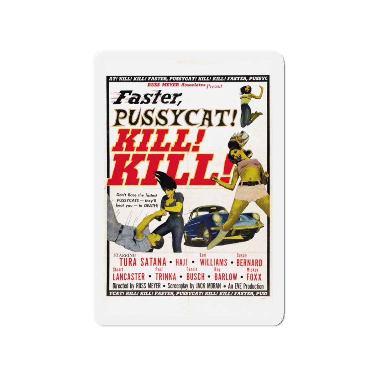 FASTER, PUSSYCAT! KILL! KILL! 1965 Movie Poster - Die-Cut Magnet-3" x 3"-The Sticker Space