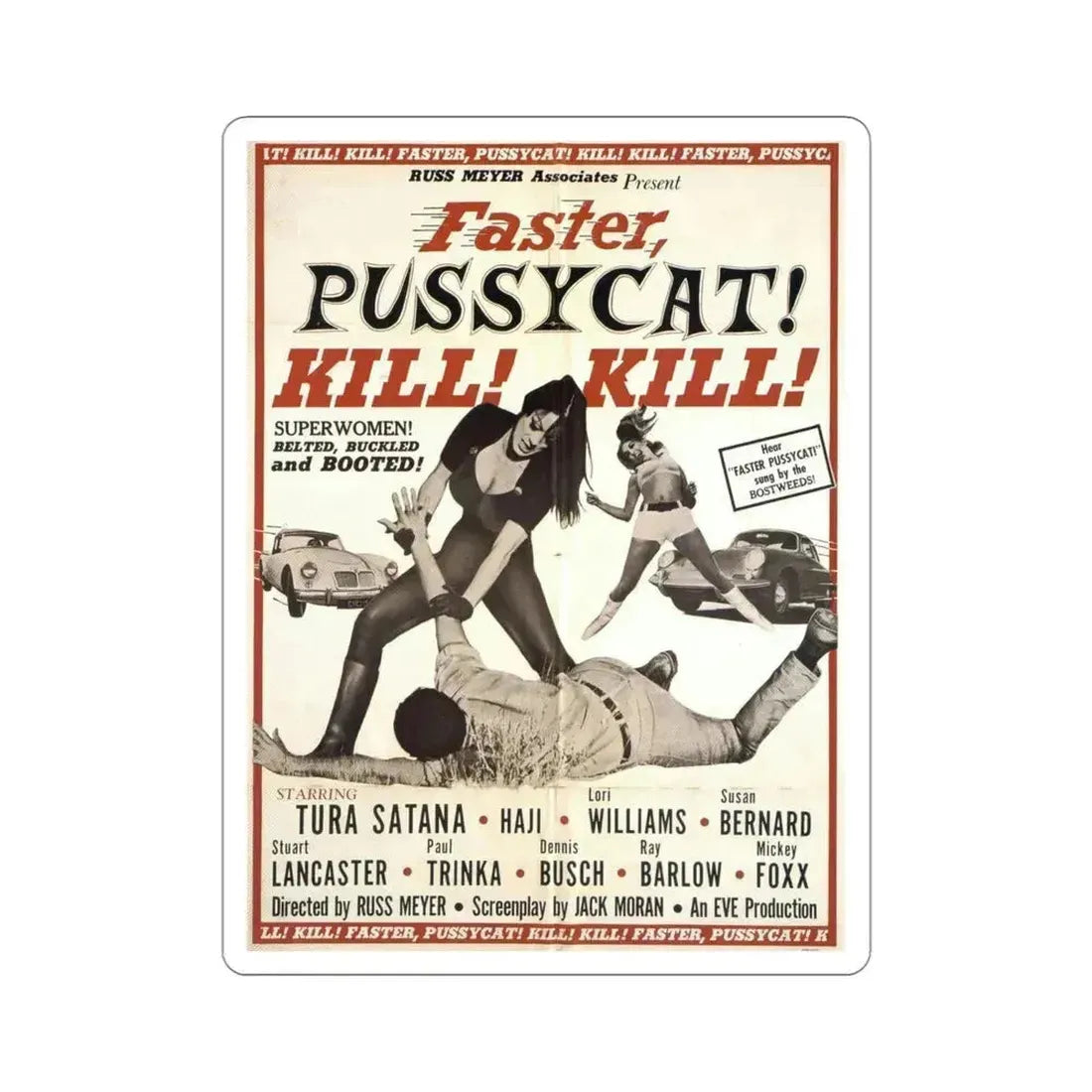 Faster Pussycat Kill Kill 1965 Movie Poster STICKER Vinyl Die-Cut Decal 4 Inch - The Sticker Space
