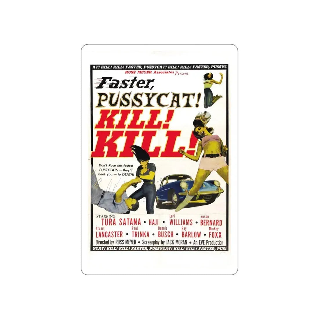 FASTER, PUSSYCAT! KILL! KILL! 1965 Movie Poster STICKER Vinyl Die-Cut Decal 4 Inch - The Sticker Space
