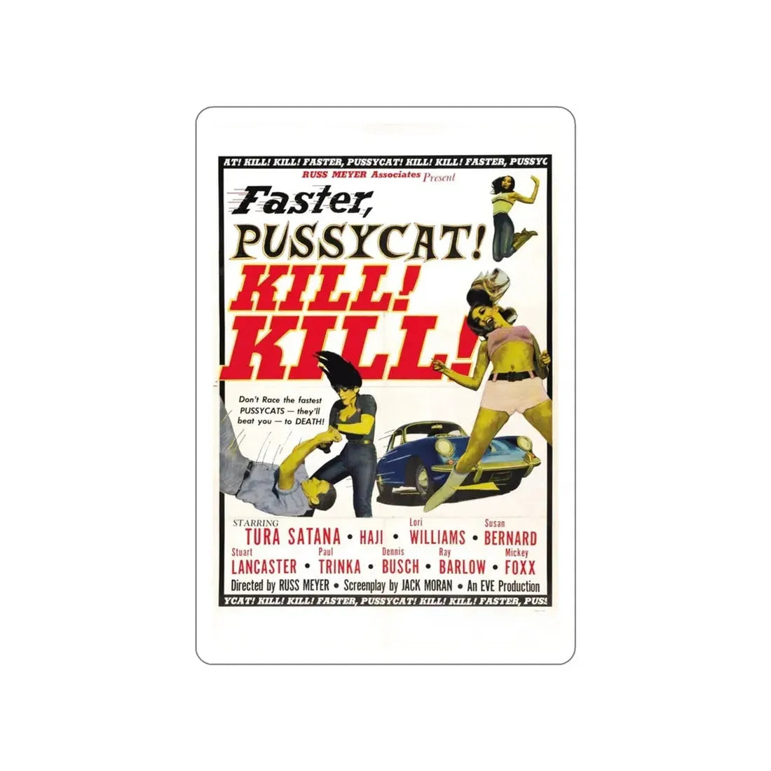 FASTER, PUSSYCAT! KILL! KILL! 1965 Movie Poster STICKER Vinyl Die-Cut Decal - The Sticker Space