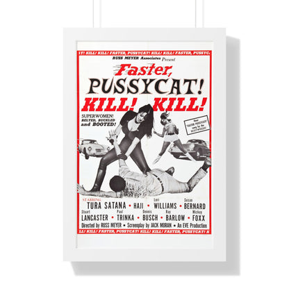 FASTER, PUSSYCAT! KILL! KILL! (2) 1965 - Framed Movie Poster-16″ x 24″-The Sticker Space