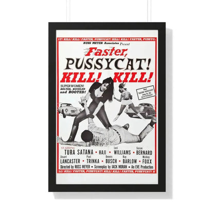 FASTER, PUSSYCAT! KILL! KILL! (2) 1965 - Framed Movie Poster - The Sticker Space