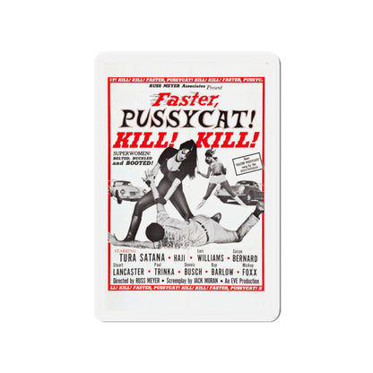 FASTER, PUSSYCAT! KILL! KILL! (2) 1965 Movie Poster - Die-Cut Magnet-4" x 4"-The Sticker Space