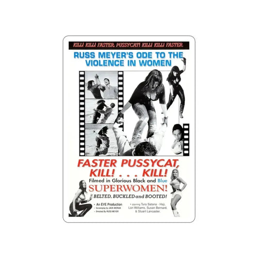 FASTER, PUSSYCAT! KILL! KILL! (3) 1965 Movie Poster STICKER Vinyl Die-Cut Decal 2 Inch - The Sticker Space
