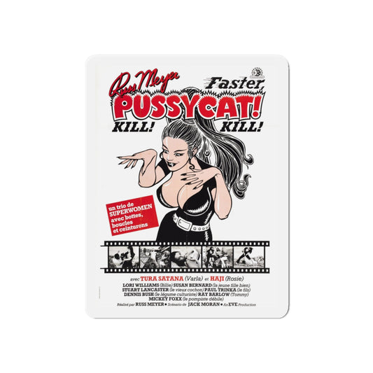 FASTER, PUSSYCAT! KILL! KILL! (4) 1965 Movie Poster - Die-Cut Magnet-6 × 6"-The Sticker Space