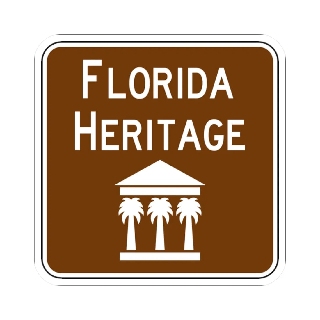 FDOT Road sign - Florida Heritage (Florida) (Road Sign) STICKER Vinyl Kiss-Cut Decal 2 Inch White - The Sticker Space