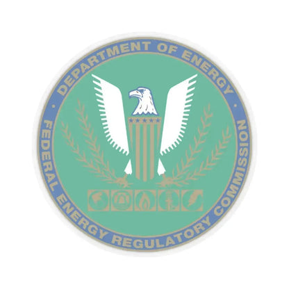 Federal Energy Regulatory Commission - STICKER Vinyl Kiss-Cut Decal 4 Inch Transparent - The Sticker Space