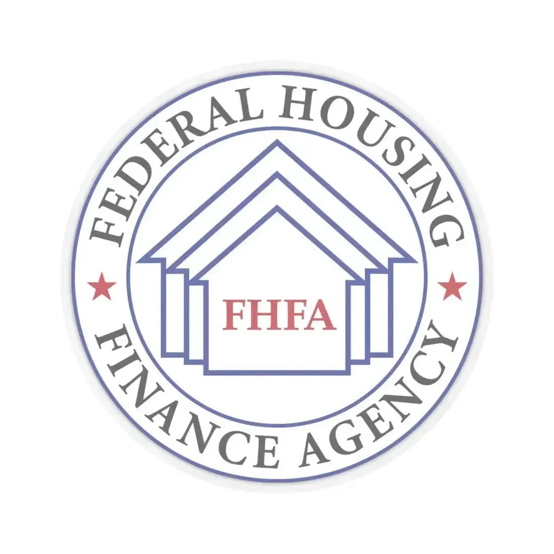 Federal Housing Finance Agency - STICKER Vinyl Kiss-Cut Decal 6 Inch Transparent - The Sticker Space