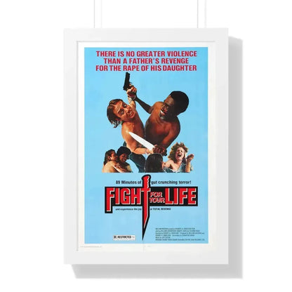 FIGHT FOR YOUR LIFE 1977 - Framed Movie Poster 16″ x 24″ White - The Sticker Space