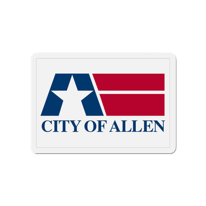 Flag of Allen Texas - Die-Cut Magnet-4" x 4"-The Sticker Space