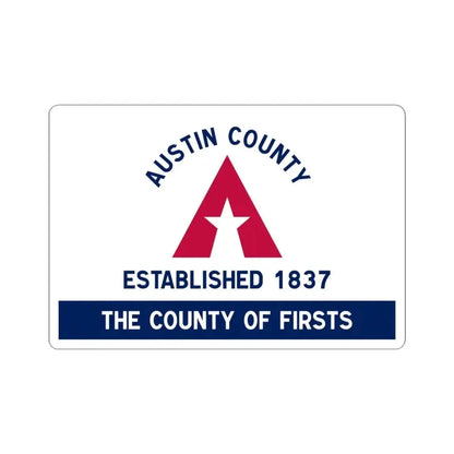 Flag of Austin County Texas (United States) STICKER Vinyl Kiss-Cut Decal 4 Inch White - The Sticker Space