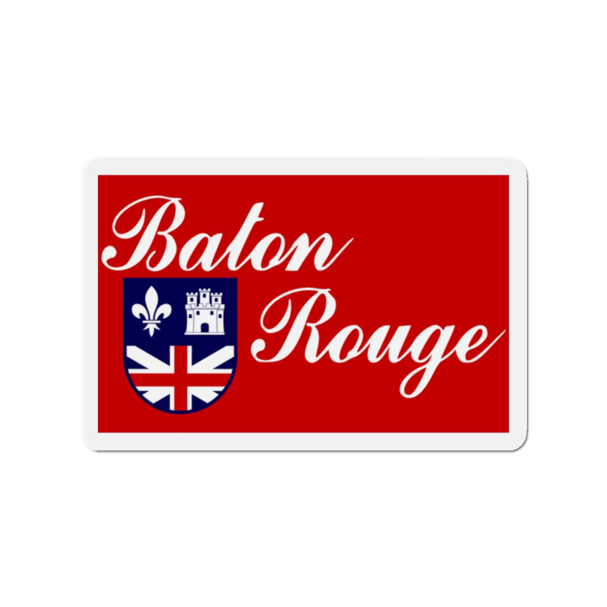 Flag of Baton Rouge Louisiana - Die-Cut Magnet-2" x 2"-The Sticker Space