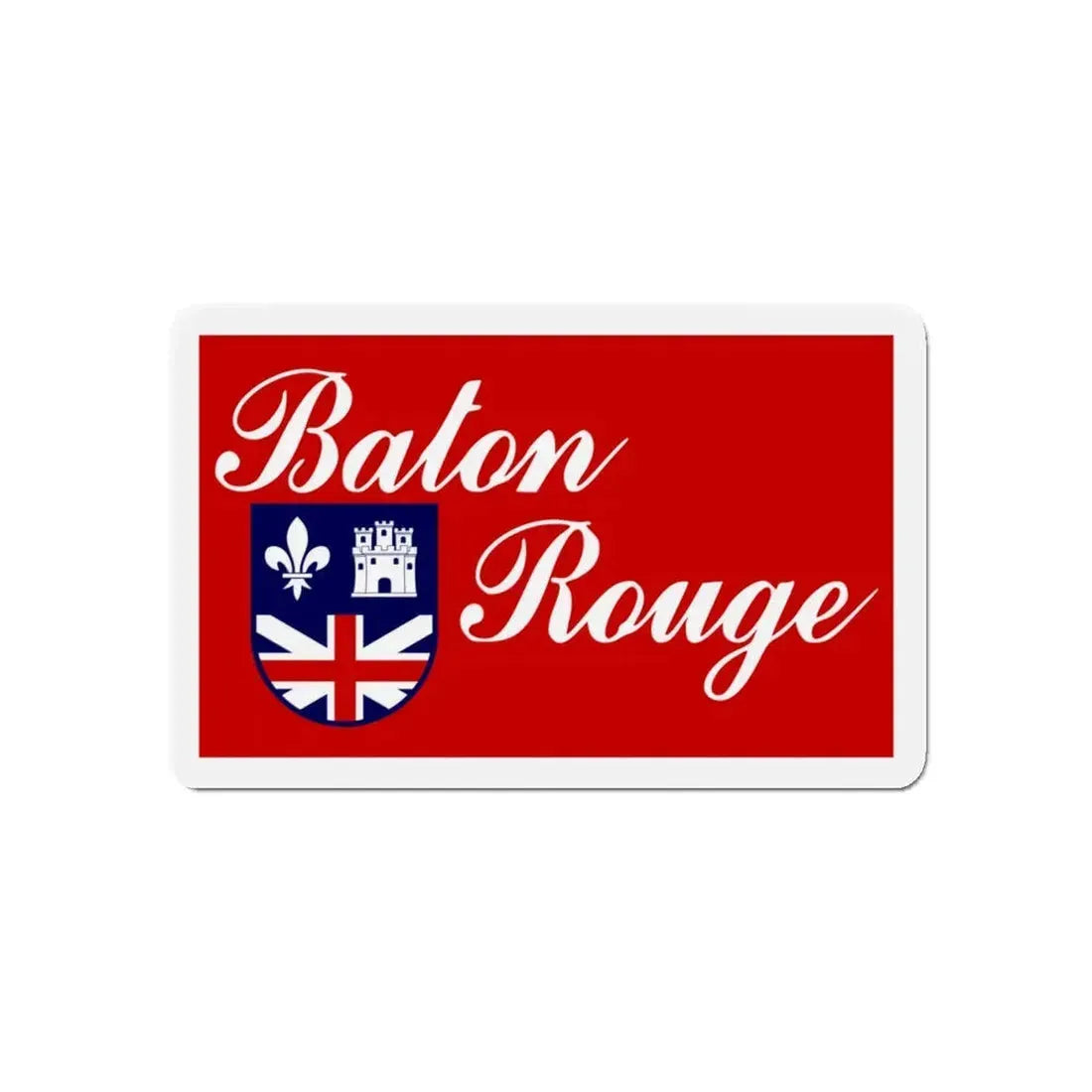Flag of Baton Rouge Louisiana - Refrigerator Magnet 5 Inch - The Sticker Space