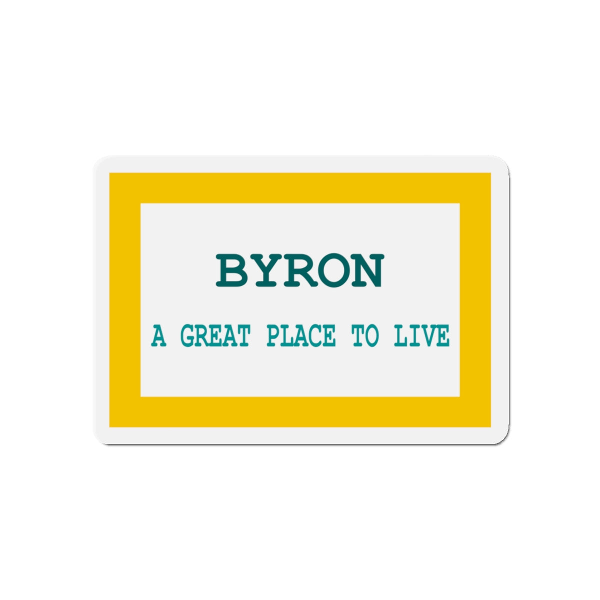 Flag of Byron Wyoming - Die-Cut Magnet-5" x 5"-The Sticker Space