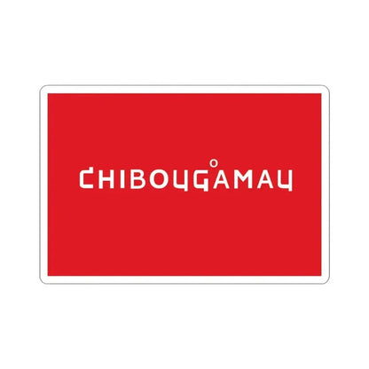 Flag of Chibougamau Quebec (Canada) STICKER Vinyl Kiss-Cut Decal 3 Inch White - The Sticker Space