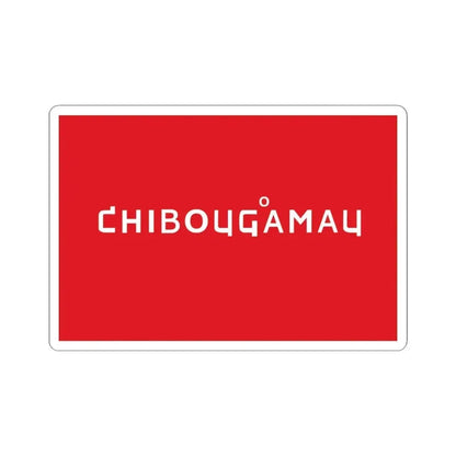 Flag of Chibougamau Quebec (Canada) STICKER Vinyl Kiss-Cut Decal 4 Inch White - The Sticker Space