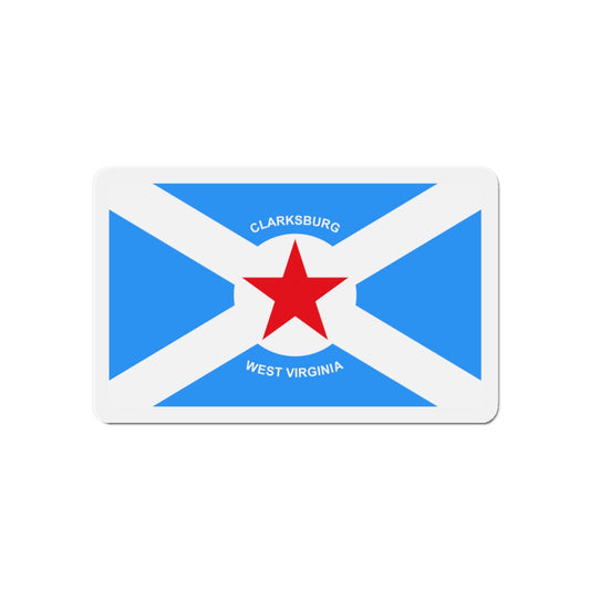 Flag of Clarksburg West Virginia - Die-Cut Magnet-6 × 6"-The Sticker Space