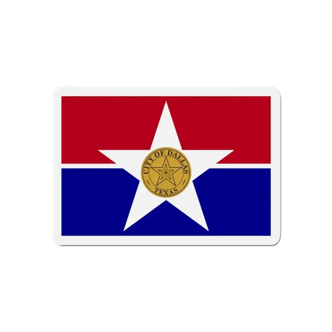 Flag of Dallas Texas - Refrigerator Magnet 6 Inch - The Sticker Space