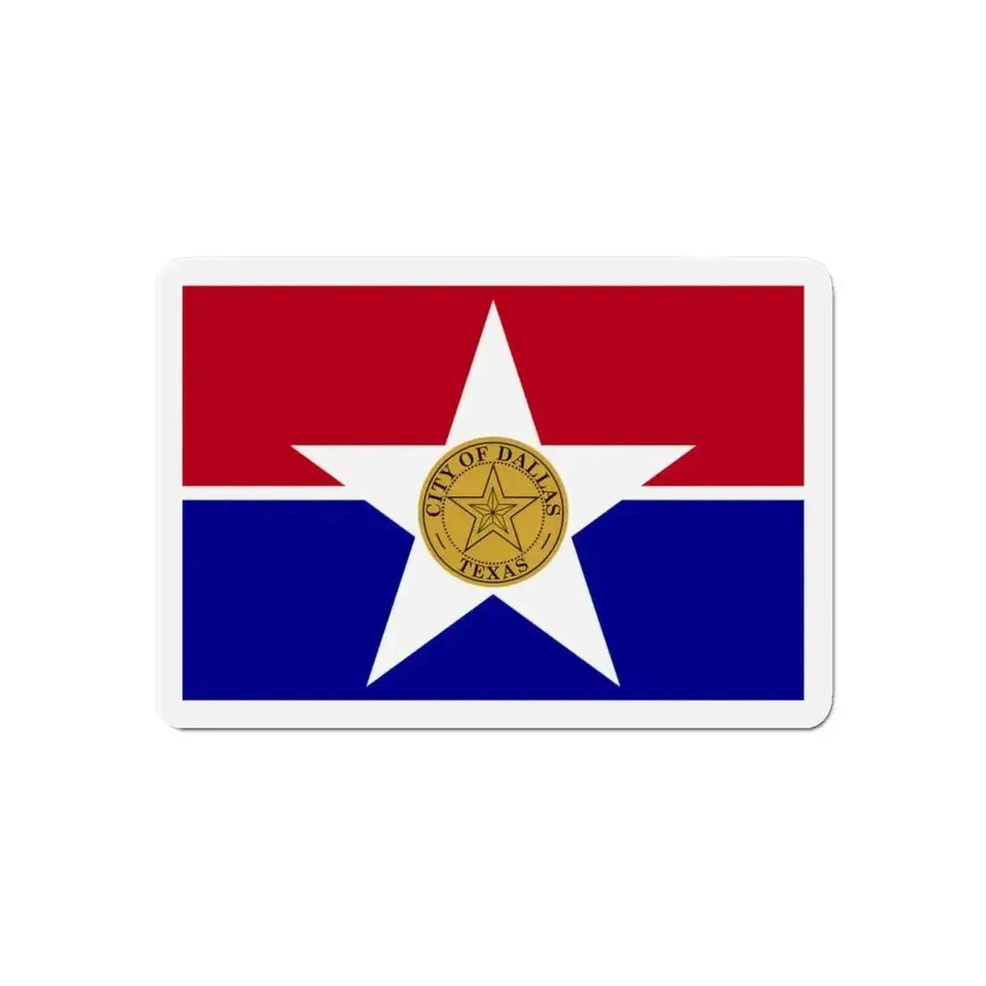 Flag of Dallas Texas - Refrigerator Magnet - The Sticker Space