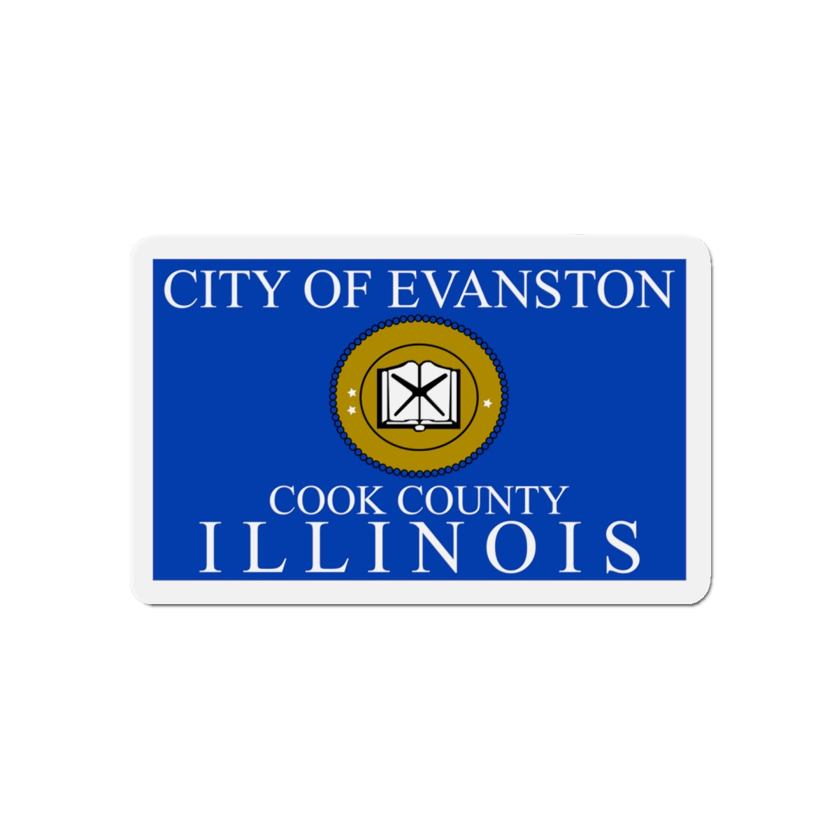 Flag of Evanston IL - Die-Cut Magnet-5" x 5"-The Sticker Space