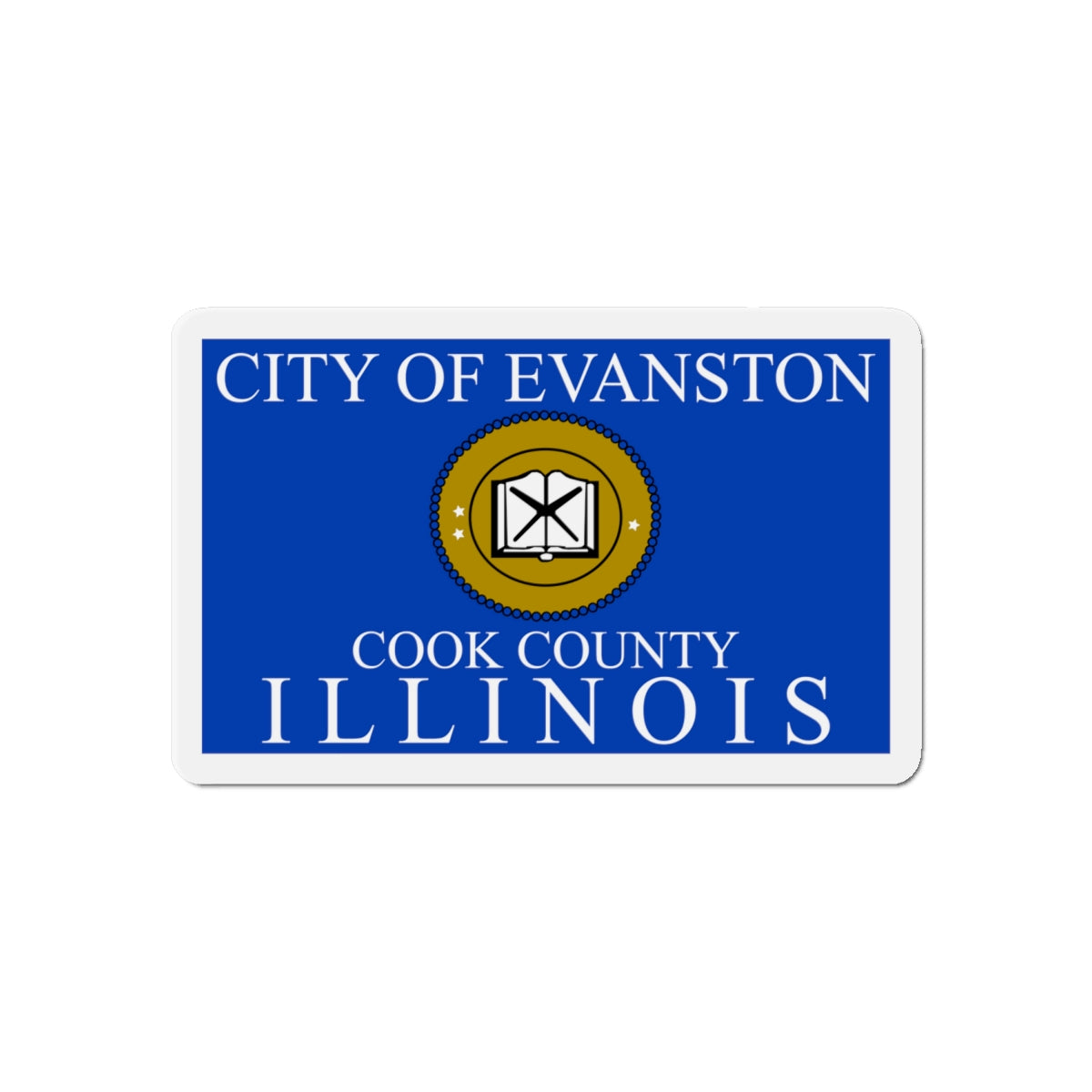 Flag of Evanston IL - Die-Cut Magnet-6 × 6"-The Sticker Space