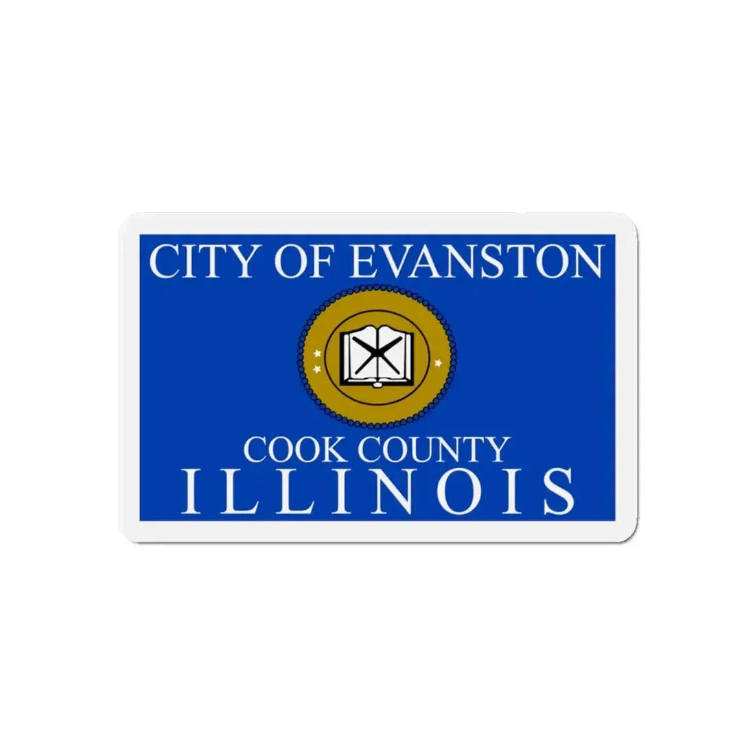 Flag of Evanston IL - Refrigerator Magnet 6 Inch - The Sticker Space
