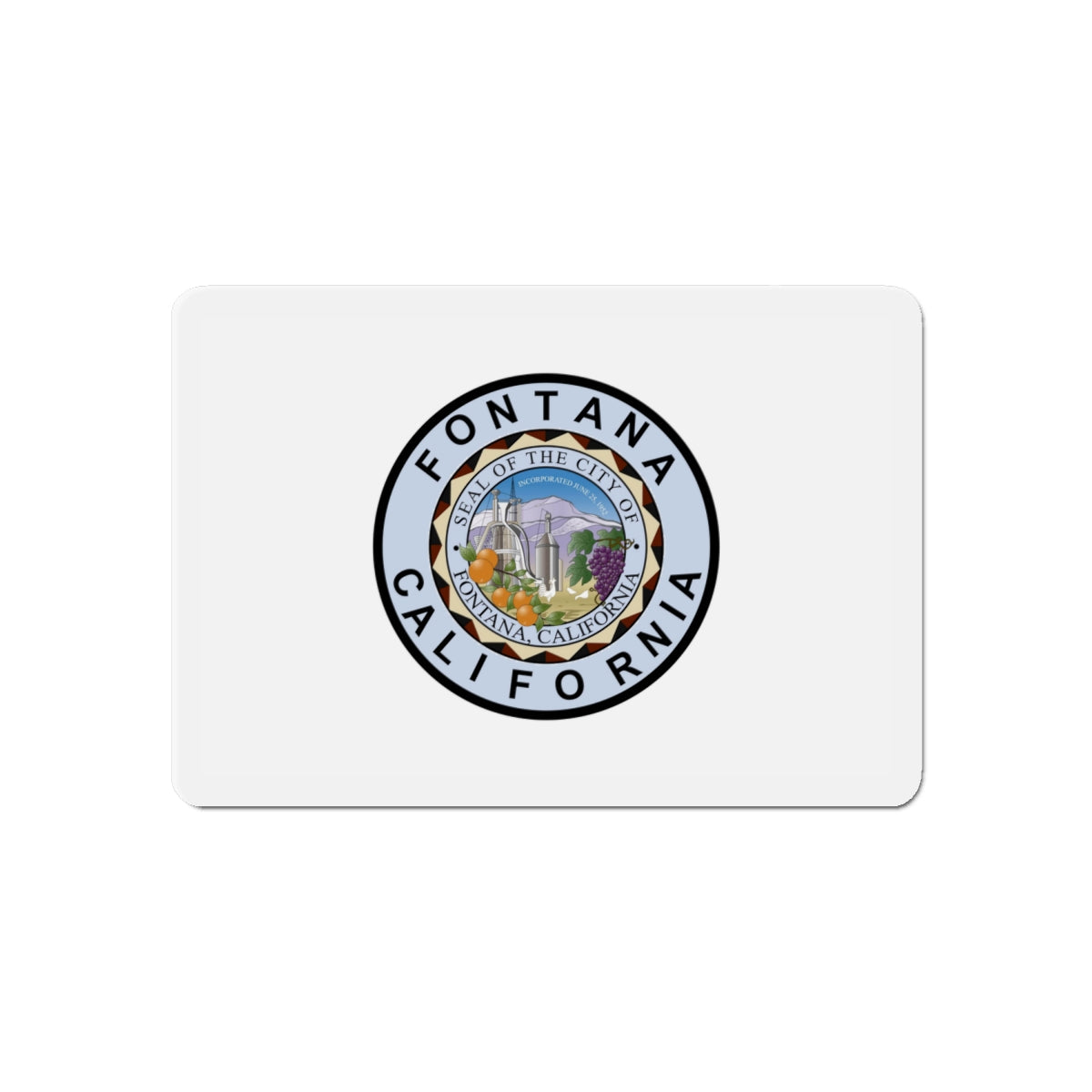 Flag of Fontana California - Die-Cut Magnet-6 × 6"-The Sticker Space