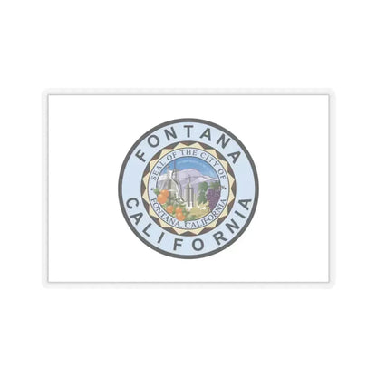 Flag of Fontana, California - STICKER Vinyl Kiss-Cut Decal 3 Inch Transparent - The Sticker Space