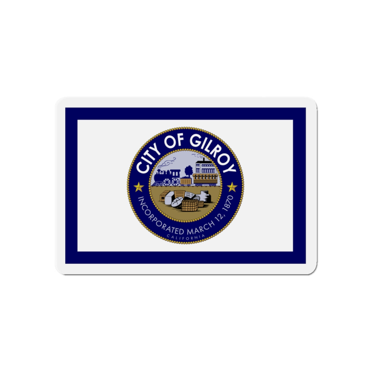 Flag of Gilroy California - Die-Cut Magnet-4" x 4"-The Sticker Space