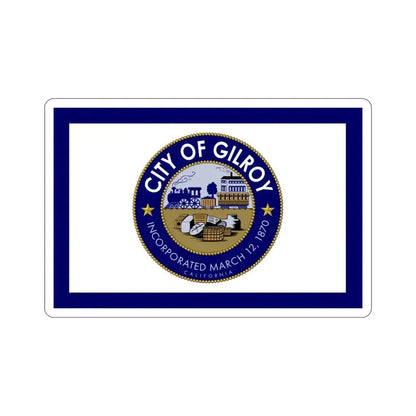 Flag of Gilroy California USA STICKER Vinyl Die-Cut Decal 5 Inch - The Sticker Space