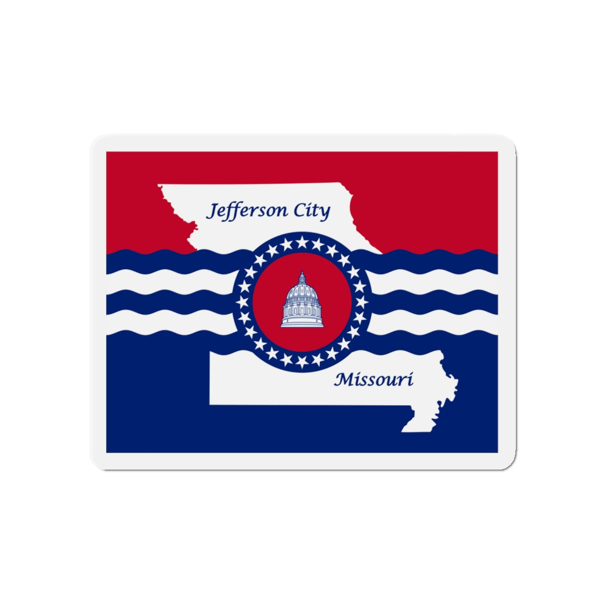 Flag of Jefferson City Missouri - Die-Cut Magnet-4" x 4"-The Sticker Space