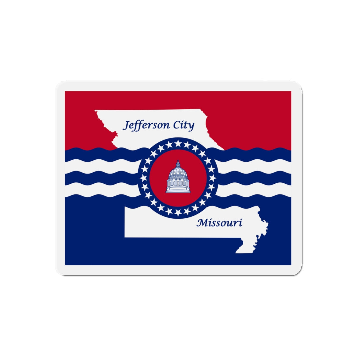 Flag of Jefferson City Missouri - Die-Cut Magnet-5" x 5"-The Sticker Space