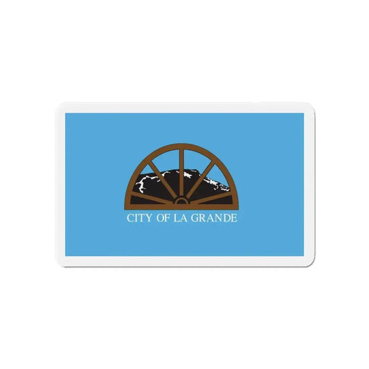 Flag of La Grande Oregon - Refrigerator Magnet 6 Inch - The Sticker Space