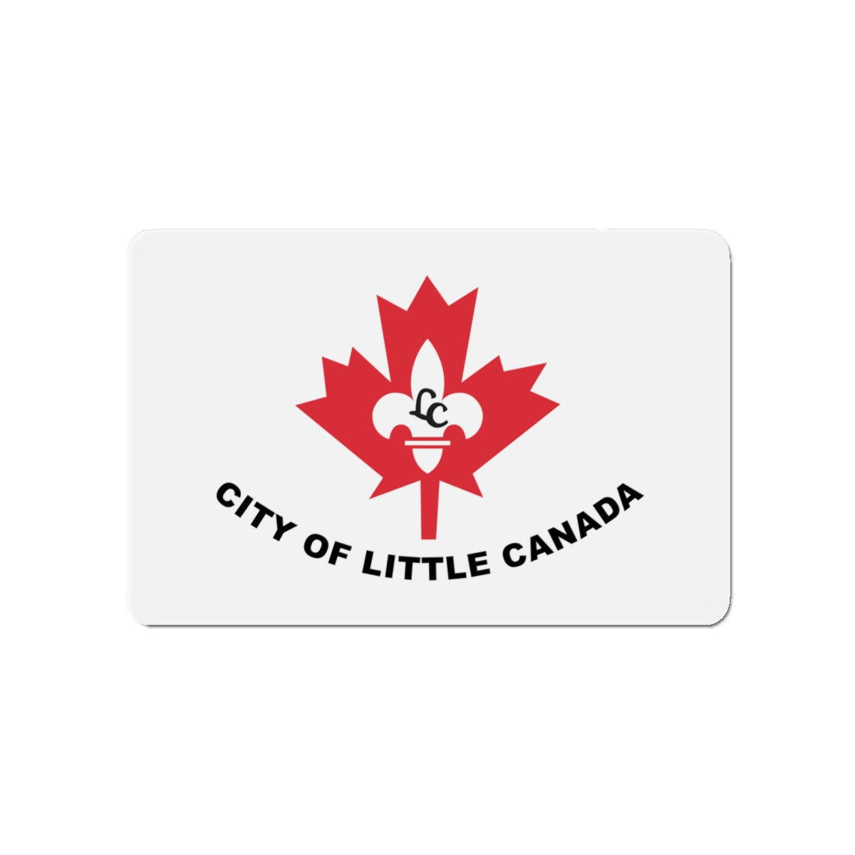 Flag of Little Canada Minnesota - Die-Cut Magnet-4" x 4"-The Sticker Space