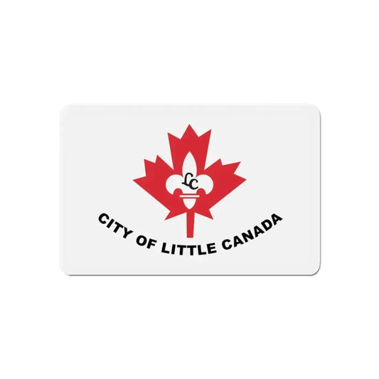 Flag of Little Canada Minnesota - Refrigerator Magnet 6 Inch - The Sticker Space